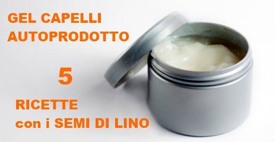 Gel Per Capelli Naturale 5 Ricette Ai Semi Di Lino Greenmeit