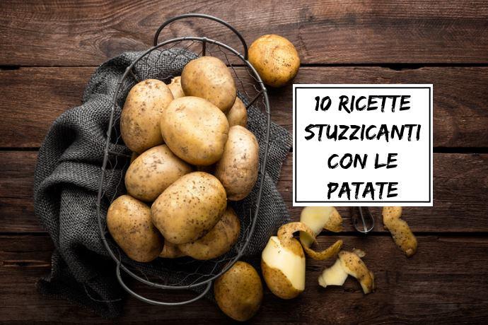 10 ricette con le patate