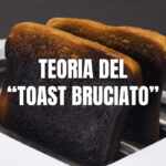 teoria del toast bruciato