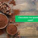 cioccolato cacao costi